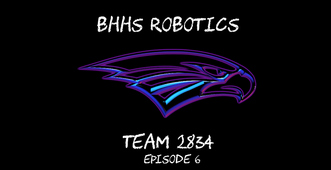 Thumbnail image for BHHS Robotics Bionic Black Hawks Team 2834 - Episode 6